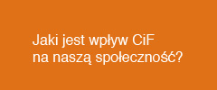 Jaki jest wpływ CiF na naszą społeczność?